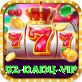 92 DADU VIP PK v5.0.0