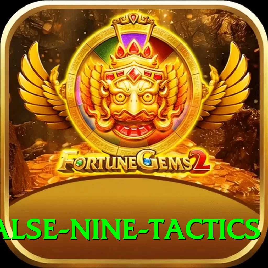false nine tactics Games (Casino & Earning) Ultimate v5.7.8 - 2